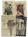 The Magickal Botanical Oracle: Plants from the Witch's Garden (The Magickal Botanical)