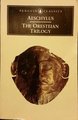 The Oresteian Trilogy: Aeschylus (Penguin Classics)