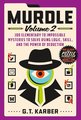 Murdle: Volume 2; 100 Elementary to Impossible Mysteries to Solve Using Logic, Skill & the Power of Deduction (Murdle #2)