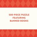 Bibliophile Banned Books 500-Piece Puzzle (Bibliophile)