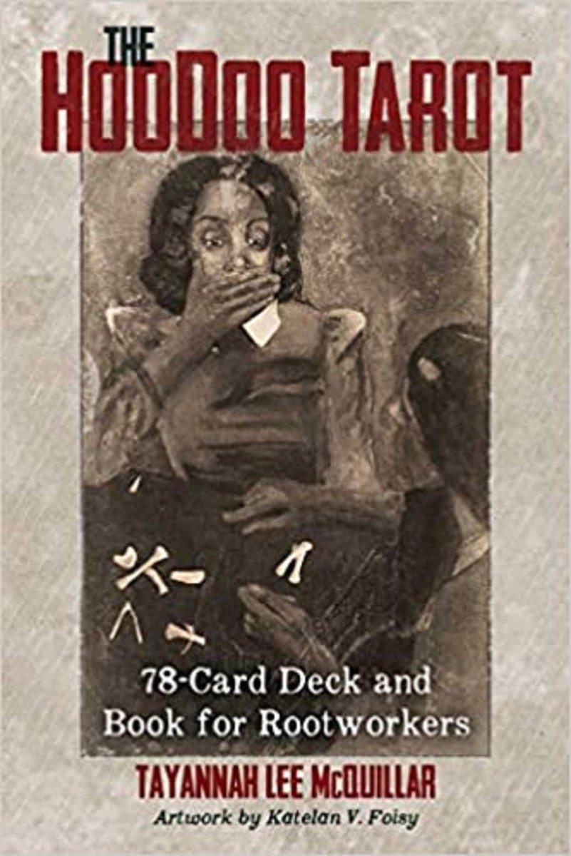 The Hoodoo Tarot: 78-Card Deck and Book for Rootworkers