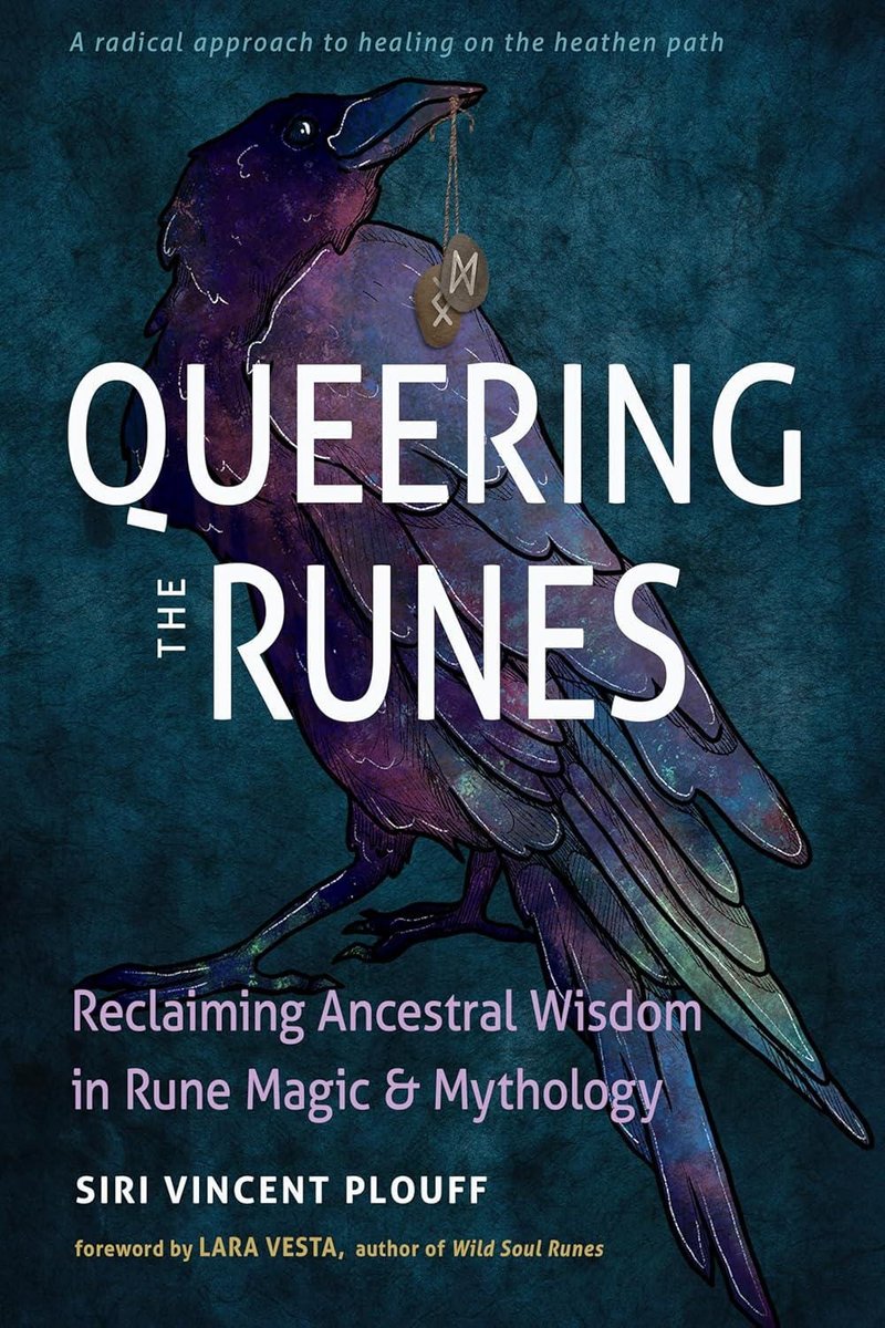 Queering the Runes: Reclaiming Ancestral Wisdom in Rune Magic and Mythology