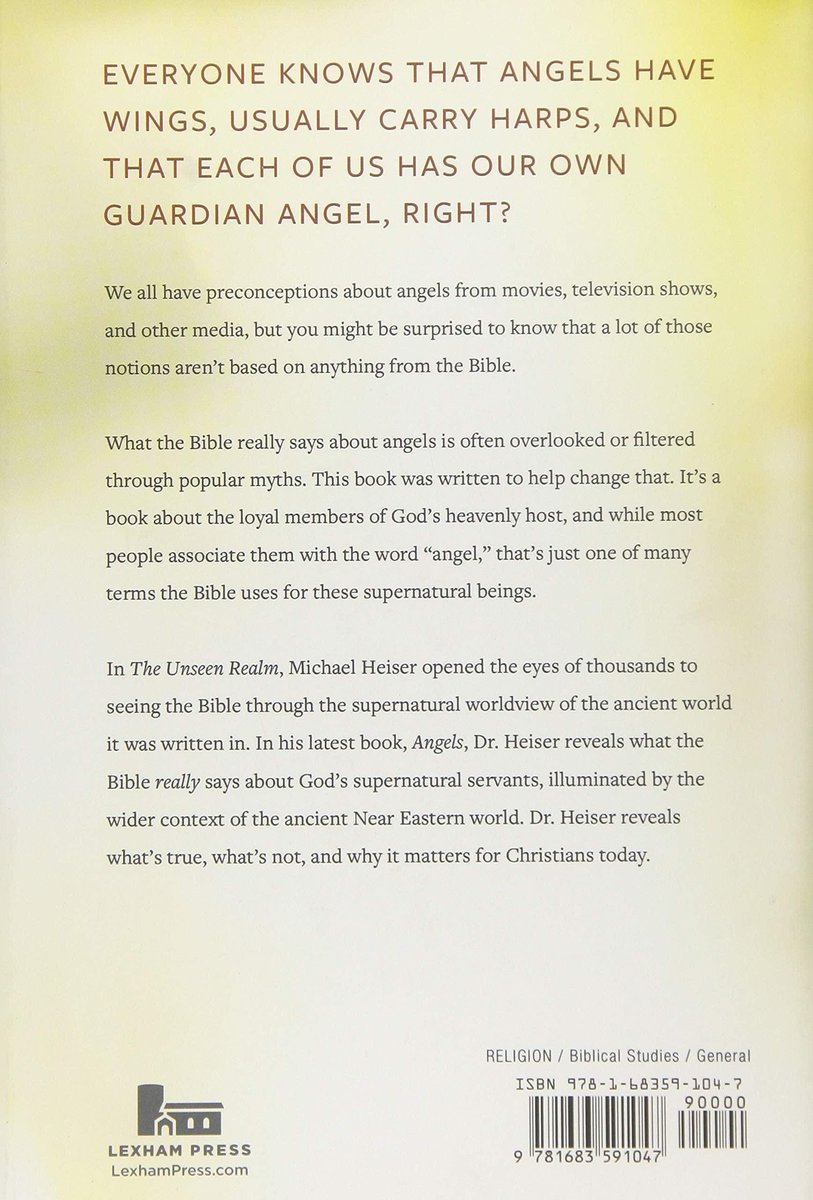 Angels: What the Bible Really Says about God's Heavenly Host
