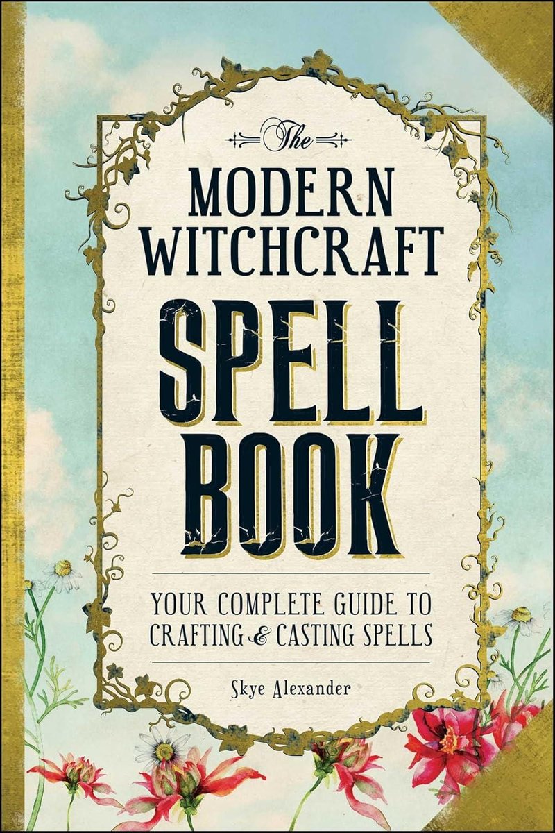 The Modern Witchcraft Spell-Book