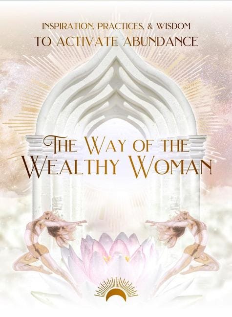 The Way of the Wealthy Woman Journal: Inspiration, Practices, & Wisdom to Activate Abundance