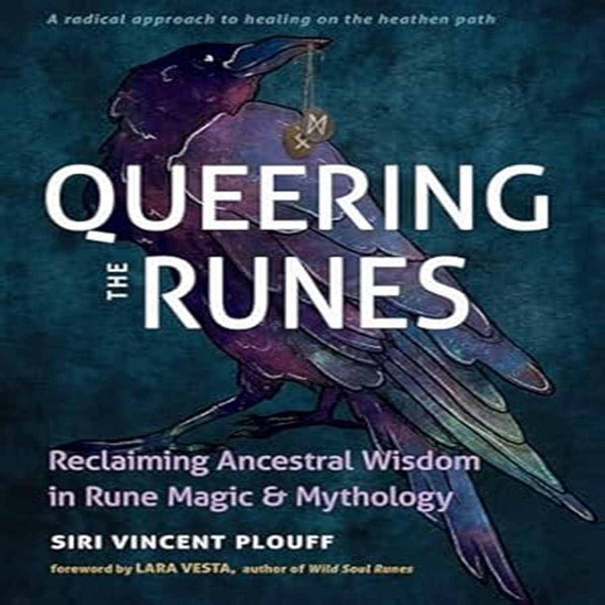 Queering the Runes: Reclaiming Ancestral Wisdom in Rune Magic and Mythology