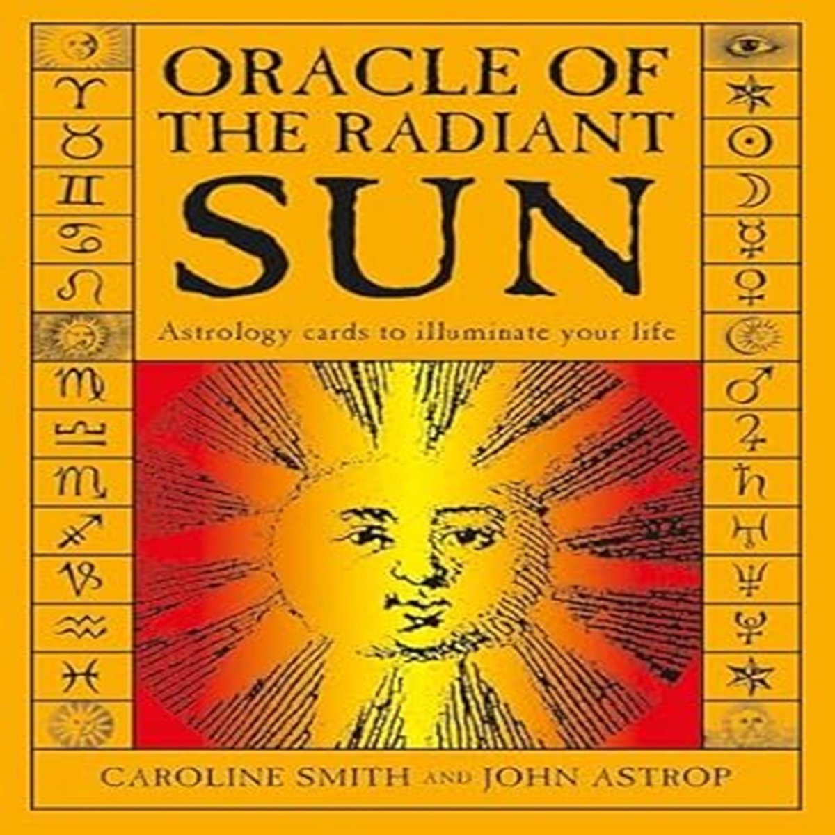 Oracle of the Radiant Sun: Astrology Cards to Illuminate Your Life