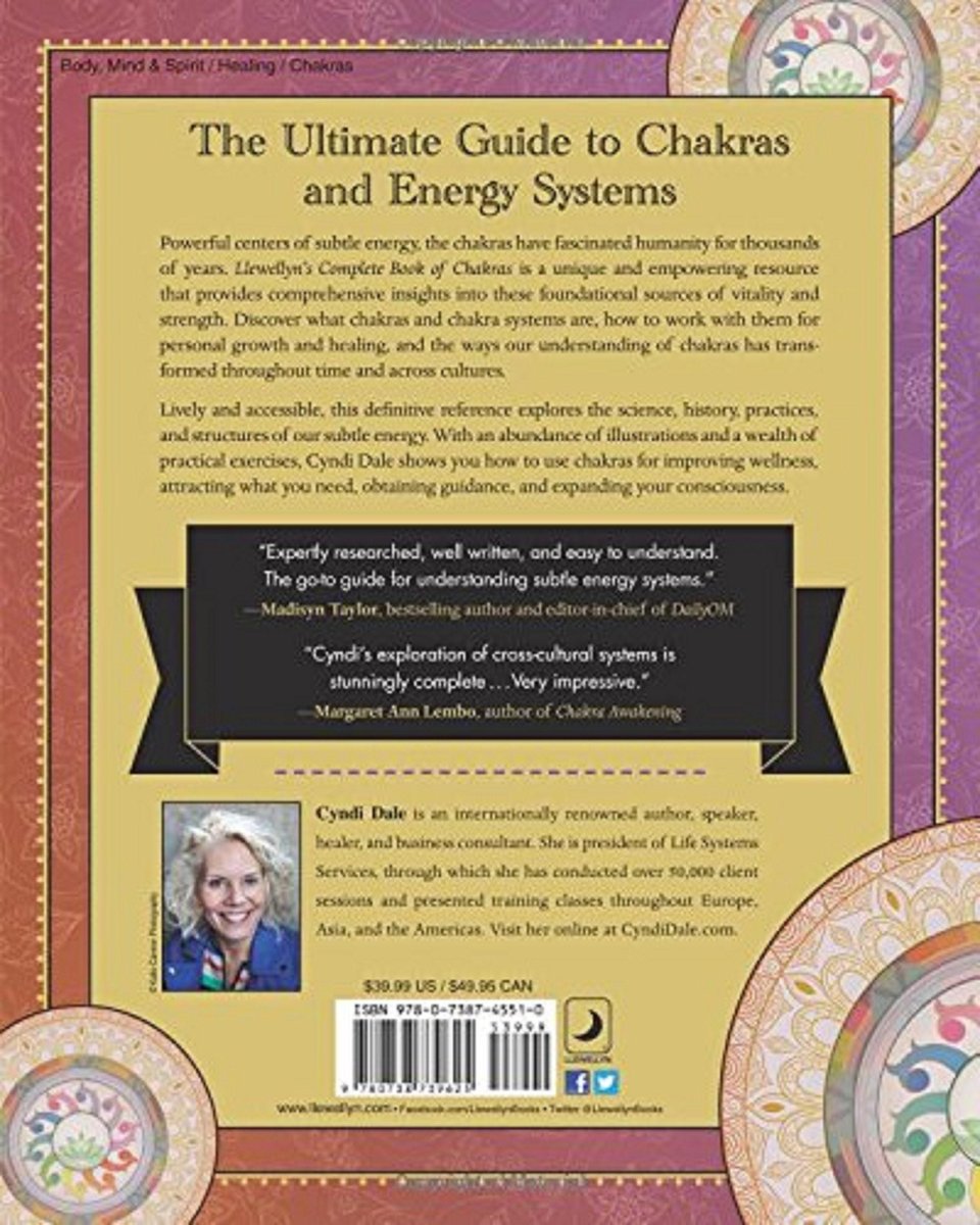 Llewellyn's Complete Book of Chakras: Your Definitive Source of Energy Center Knowledge for Health, Happiness, and Spiritual Evolution