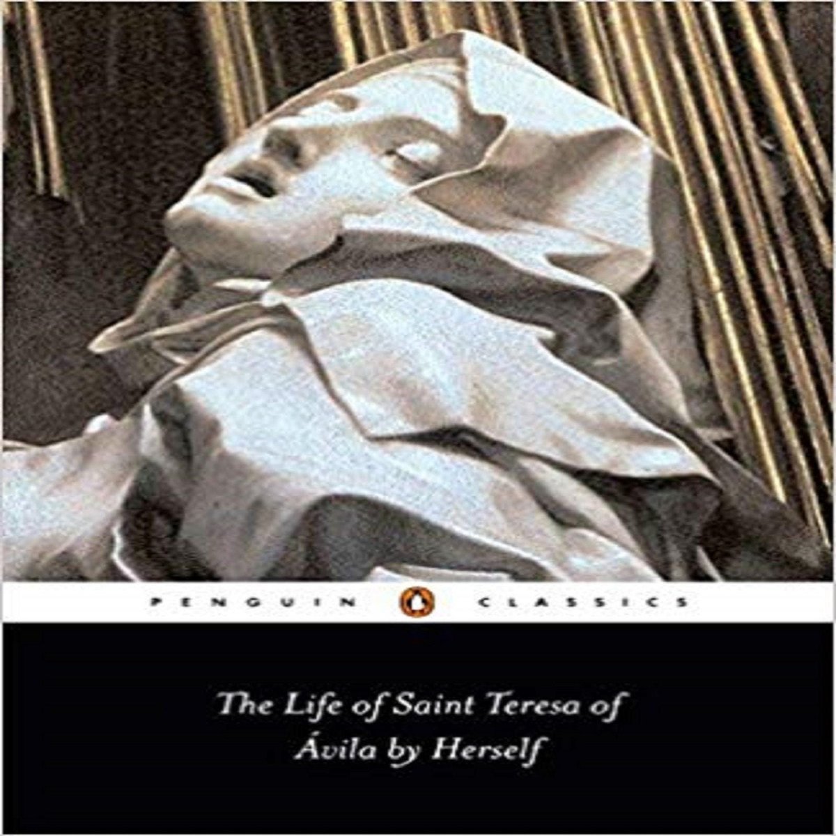 The Life of Saint Teresa of Avila by Herself (Penguin Classics)