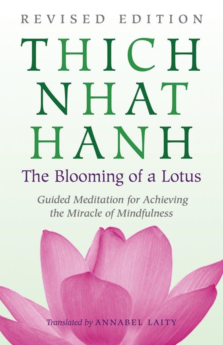 The Blooming of a Lotus: Essential Guided Meditations for Mindfulness, Healing, and Transformation