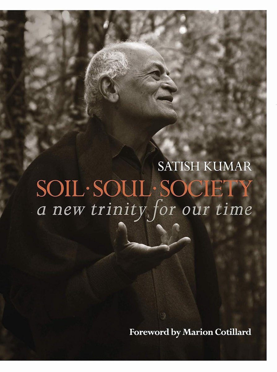 Soil, Soul, Society: A New Trinity for Our Time