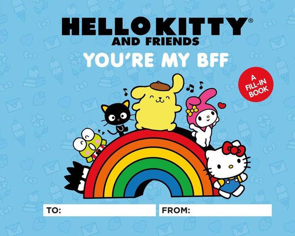 Hello Kitty and Friends: You're My Bff A Fill In Book