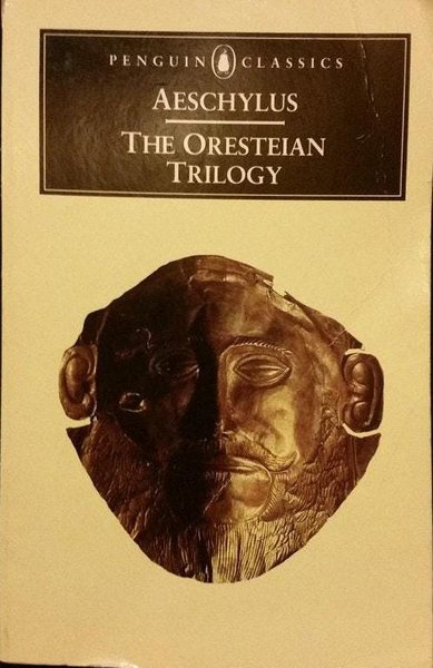 The Oresteian Trilogy: Aeschylus (Penguin Classics)