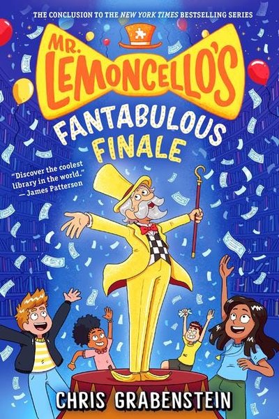 Mr. Lemoncello's Fantabulous Finale (Mr. Lemoncello's Library)
