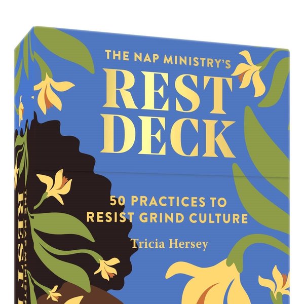 The Nap Ministry's Rest Deck: 50 Practices to Resist Grind Culture