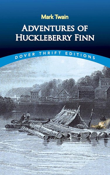 Adventures of Huckleberry Finn ( Dover Thrift Editions )