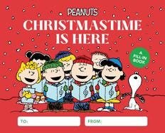 Peanuts: Christmastime Is Here A Fill-In Book