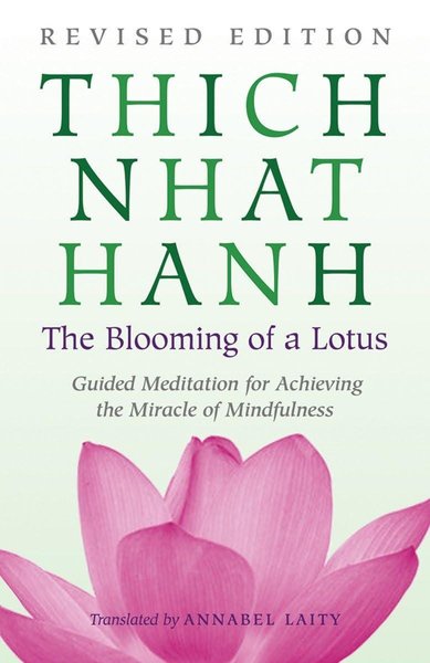 The Blooming of a Lotus: Essential Guided Meditations for Mindfulness, Healing, and Transformation