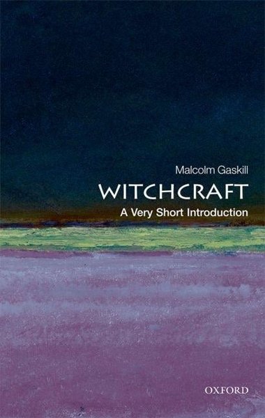 Witchcraft: A Very Short Introduction (Very Short Introductions) (1ST ed.)