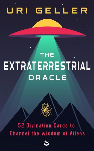  The Extraterrestrial Oracle: 52 Divination Cards to Channel the Wisdom of the Aliens