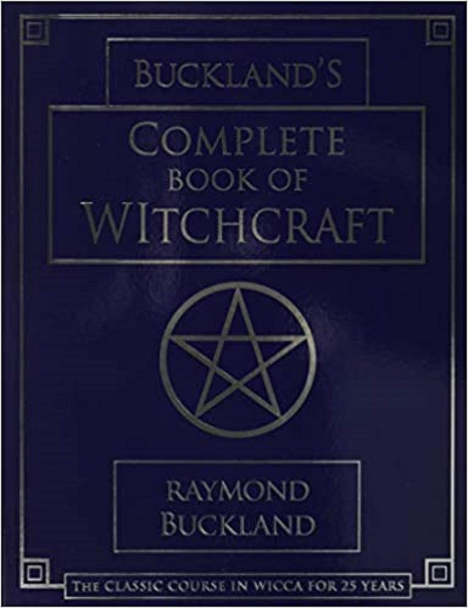 Buckland's Complete Book of Witchcraft (Llewellyn's Practical Magick)